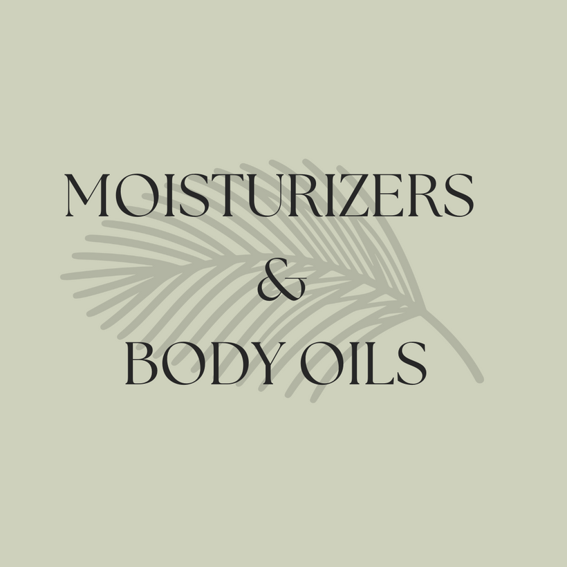Moisturizers &amp; Body Oils