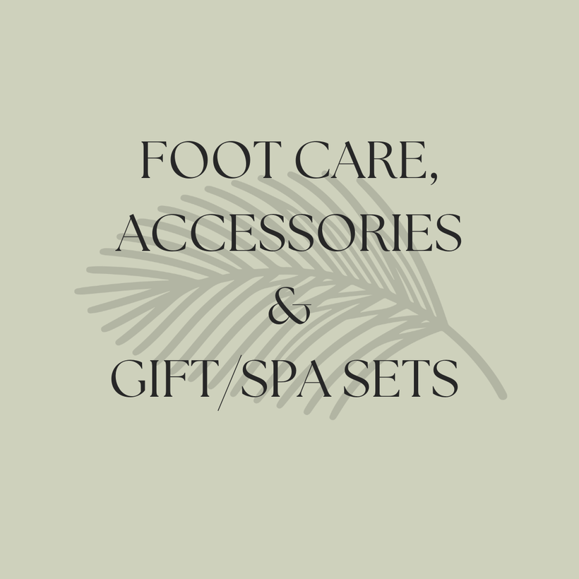 Foot Care, Accessories &amp; Gift/Spa Sets
